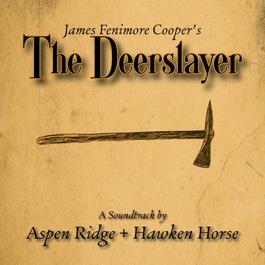 The Deerslayer (Original Soundtrack) CD by Aspen Ridge feat. Hawken Horse
