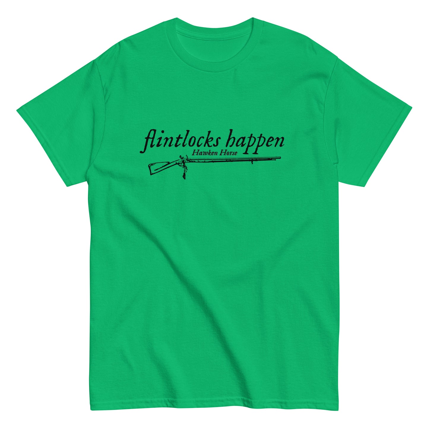 Flintlocks Happen classic tee