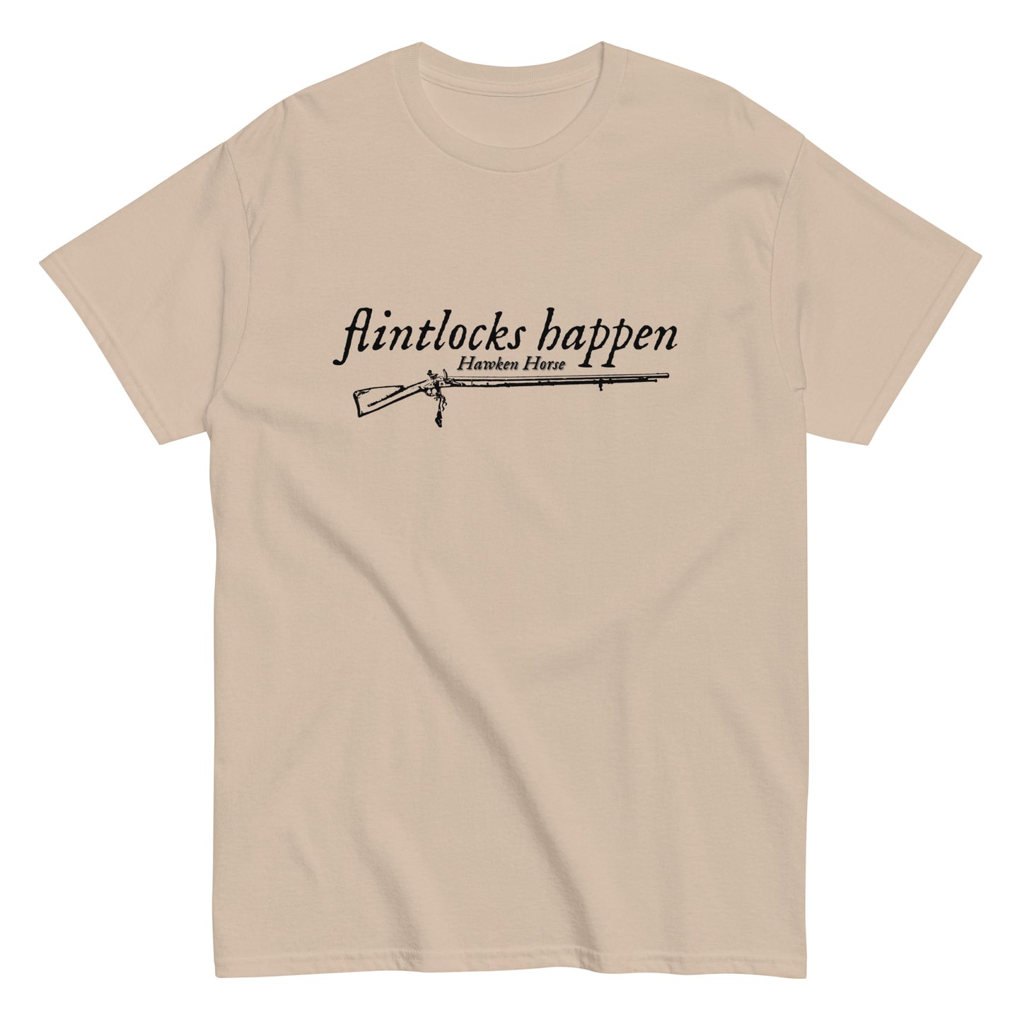 Flintlocks Happen classic tee