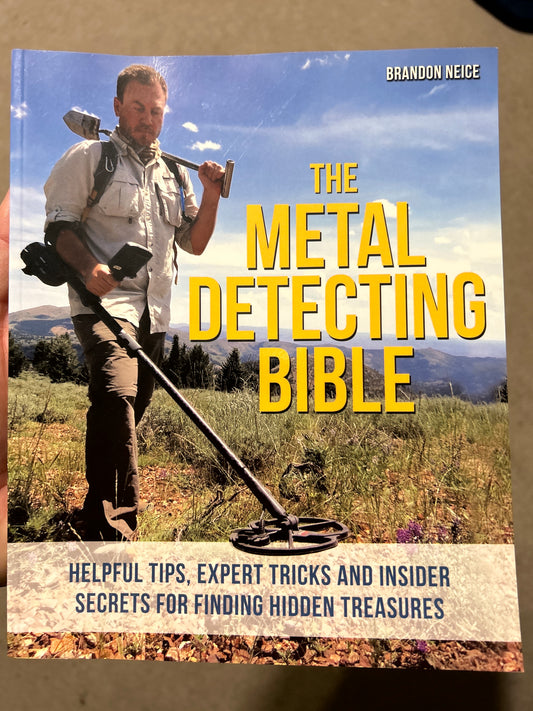 The Metal Detecting Bible by Lee Neice